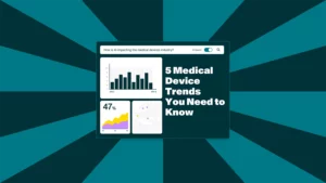 5 tech trends in medical devices banner Valona Intelligence