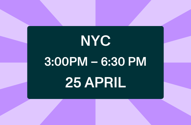 NYC 3:00PM - 6:30 PM 25 April